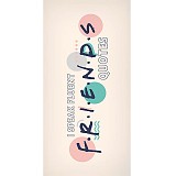 Friends Quotes bath towel, beach towel 70x140cm